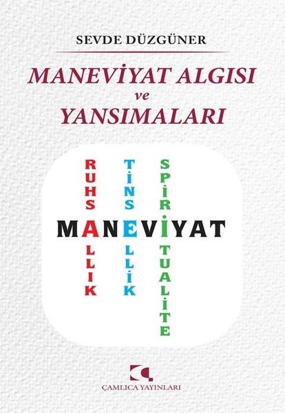 Maneviyat Algısı ve Yansımaları