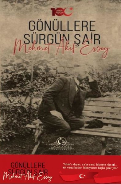 Gönüllere Sürgün Şair: Mehmet Akif Ersoy