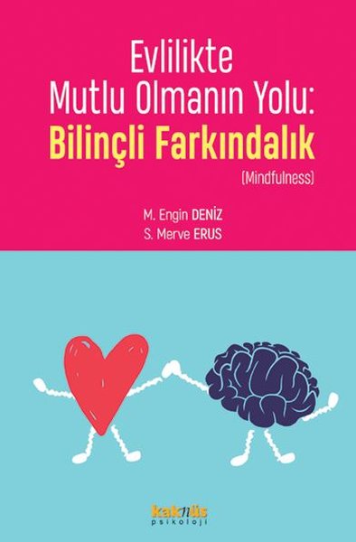 Evlilikte Mutlu Olmanın Yolu: Bilinçli Farkındalık - Mindfulness