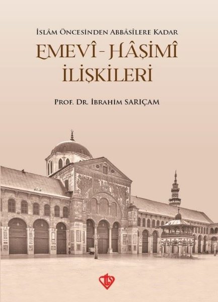 İslam Öncesinden Abbasilere Kadar Emevi - Haşim...