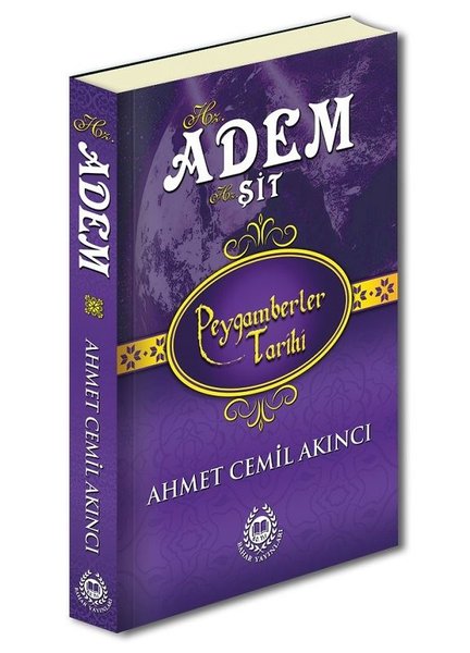 Hz. Adem ve Hz. Şit - Peygamberler Tarihi