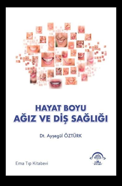 Hayat Boyu Ağız ve Diş Sağlığı