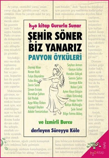 Şehir Söner Biz Yanarız - Pavyon Öyküleri