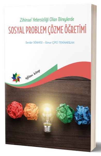 Zihin Yetersizliği Olan Bireylerde Sosyal Problem Çözme Öğretimi