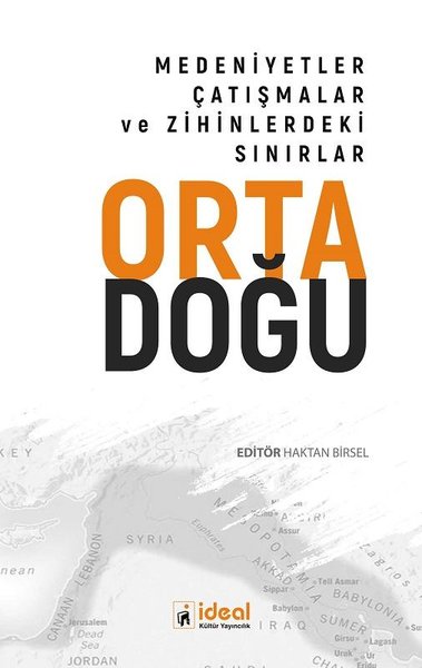 Ortadoğu: Medeniyetler - Çatışmalar ve Zihinlerdeki Sınırlar