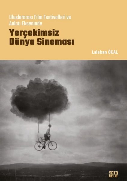 Uluslararası Film Festivalleri ve Anlatı Ekseninde Yerçekimsiz Dünya Sineması