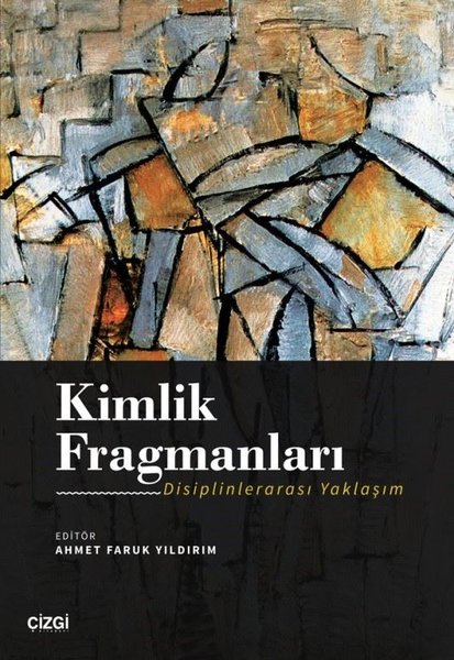 Kimlik Fragmanları - Disiplinlerarası Yaklaşım