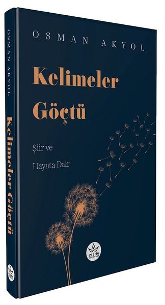 Kelimeler Göçtü - Şiir ve Hayata Dair