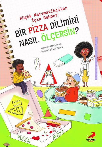 Bir Pizza Dilimini Nasıl Ölçersin? - Küçük Mate...