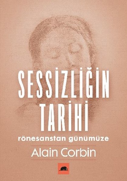 Sessizliğin Tarihi - Rönesanstan Günümüze