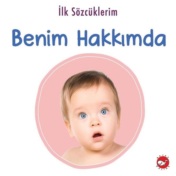 İlk Sözcüklerim - Benim Hakkımda