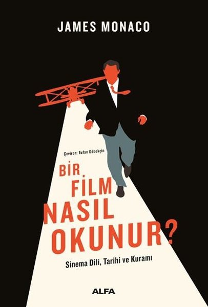 Bir Film Nasıl Okunur? Sinema Dili Tarihi ve Kuramı