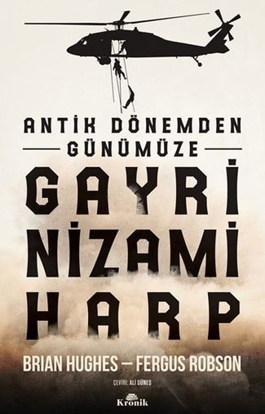 Antik Dönemden Günümüze Gayrinizami Harp - Gizli Teşkilatlar Serisi