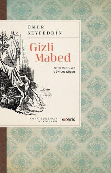 Gizli Mabed - Türk Edebiyatı Klasikleri