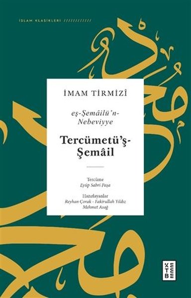 Tercümetüş Şemail - eş-Şemailün - Nebeviyye - İ...