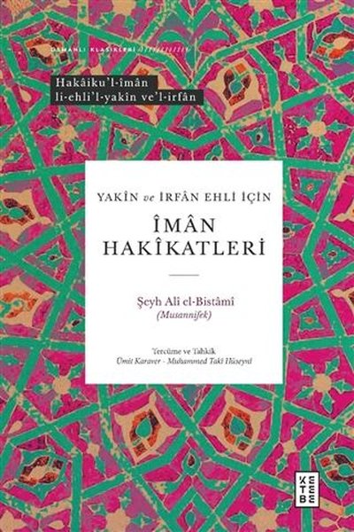 Yakin ve İrfan Ehli İçin İman Hakikatleri - Osmanlı Klasikleri