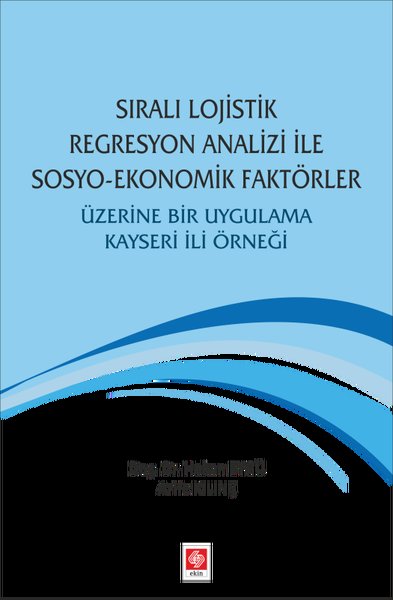 Sıralı Lojistik Regresyon Analizi ile Sosyo Ekonomik Faktörler