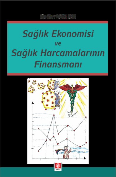 Sağlık Ekonomisi ve Sağlık Harcamalarının Finansmanı