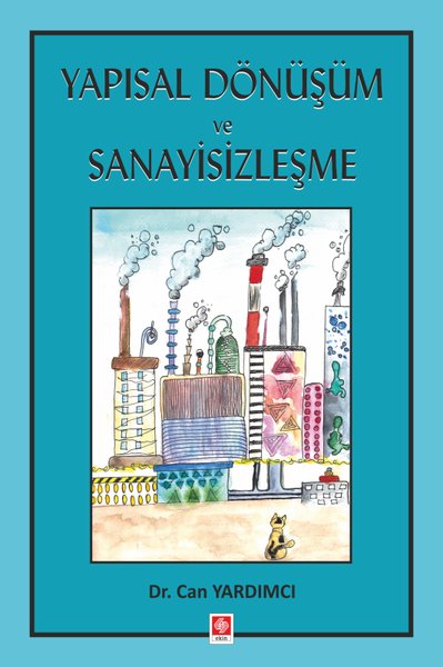 Yapısal Dönüşüm ve Sanayisizleşme