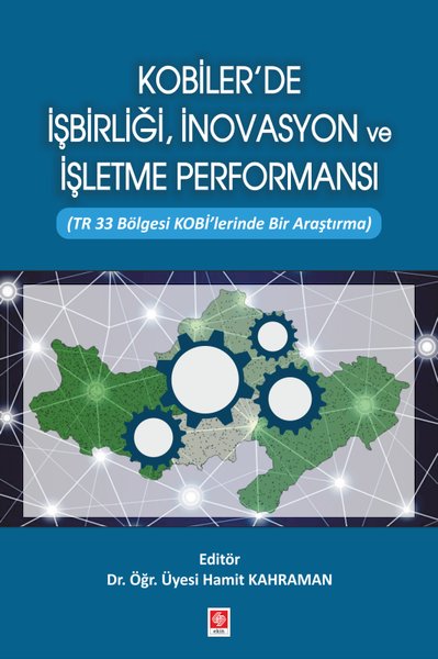 Kobilerde İşbirliği İnovasyon ve İşletme Performansı