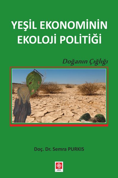 Yeşil Ekonominin Ekoloji Politiği