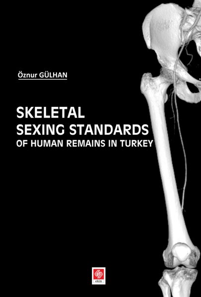 Skeletal Sexing Stadards Of Human Remains in Turkey