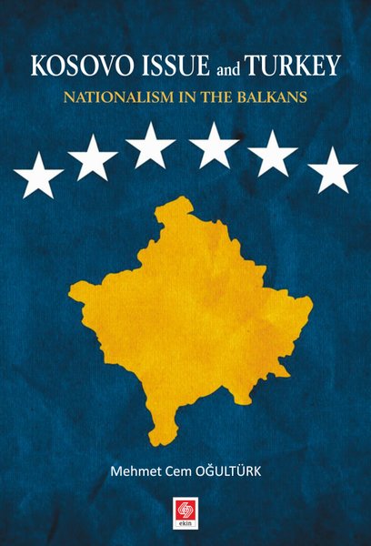 Kosovo Issue and Turkey Nationalism in The Balkans