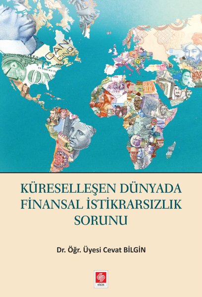 Küreselleşen Dünyada Finansal İstikrarsızlık Sorun