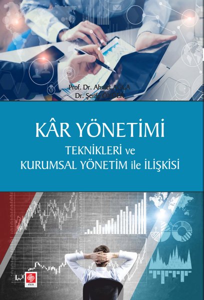 Kar Yönetimi Teknikleri ve Kurumsal Yönetim ile İlişkisi