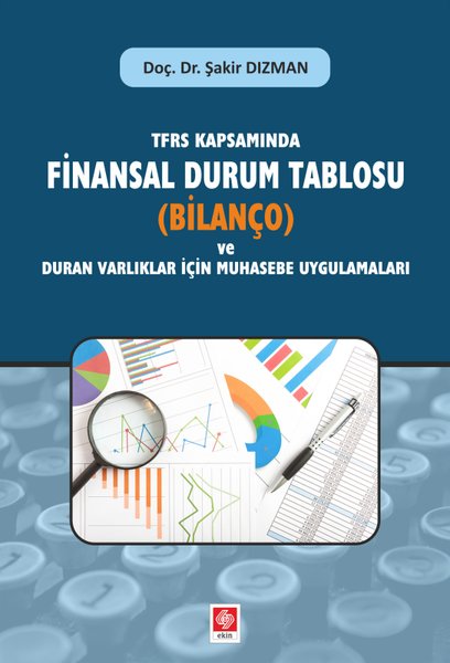 TFRS Kapsamında Finansal Durum Tablosu (Bilanço)