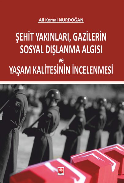 Şehit Yakınları Gazilerin Sosyal Dışlanma Algısı