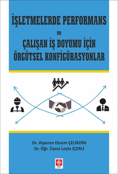 İşletmelerde Performans ve Çalışan İş Doyumu