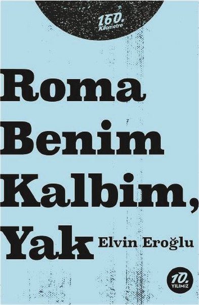 Roma Benim Kalbim Yak