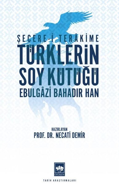 Türklerin Soy Kütüğü - Şecere-i Terakkime