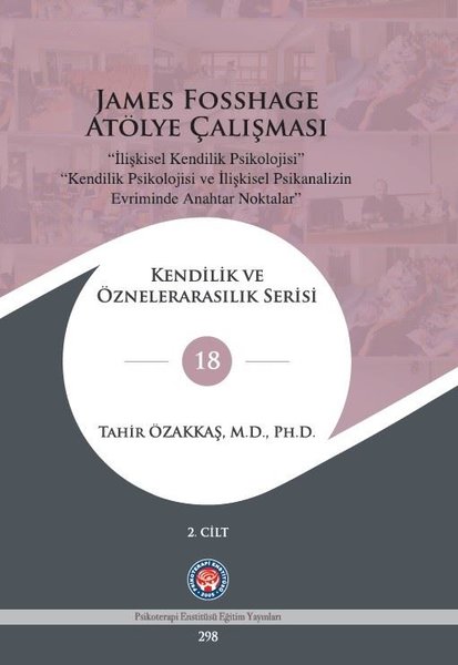 James Fosshage Atölye Çalışması 2. Cilt - Kendilik ve Öznelerarasılık Serisi 18