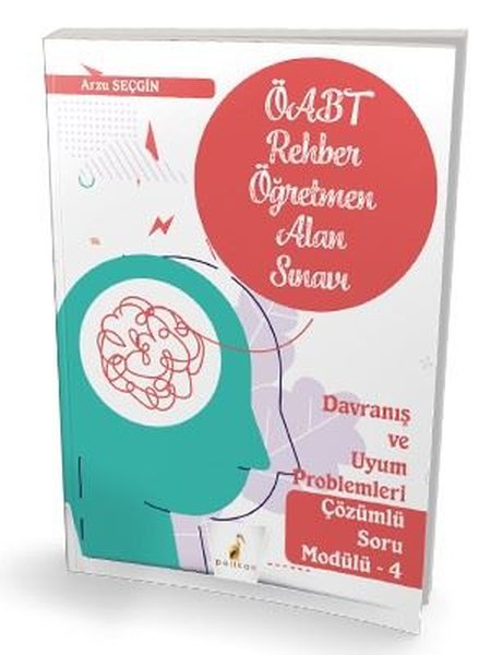 2021 ÖABT Rehber Öğretmenliği Alan Sınavı - Davranış ve Uyum Problemleri Çözümlü Soru Modülü 4