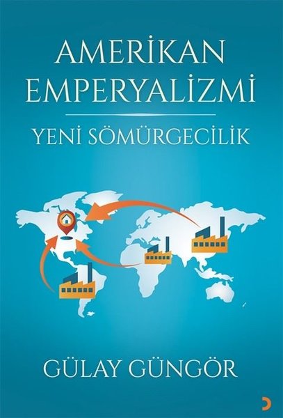 Amerikan Emperyalizmi - Yeni Sömürgecilik