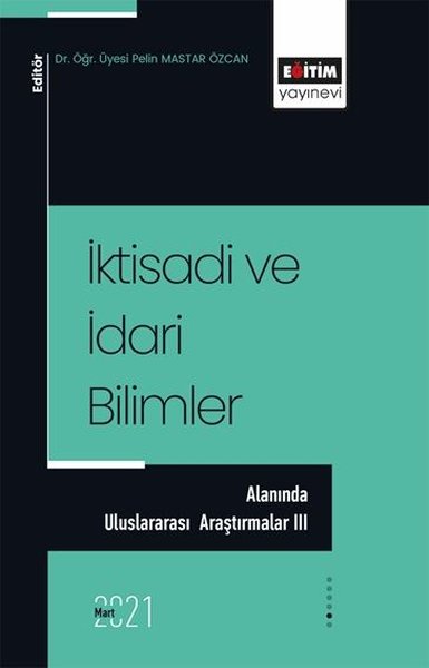 İktisadi ve İdari Bilimler Alanında Uluslararası Araştırmalar - 3