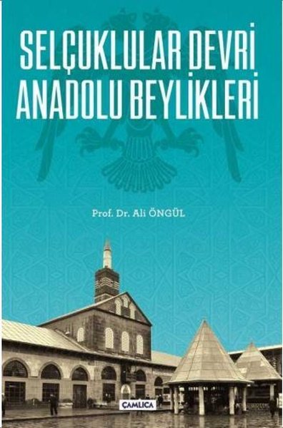 Selçuklular Devri Anadolu Beylikleri