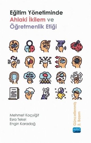 Eğitim Yönetiminde Ahlaki İkilem ve Öğretmenlik Etiği