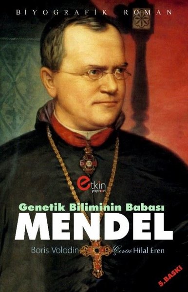 Genetik Biliminin Babası Mendel