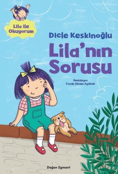 Lila'nın Sorusu - Lila ile Okuyorum