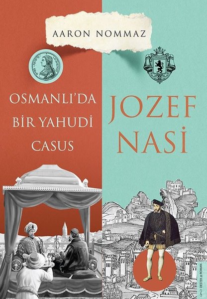 Osmanlıda Bir Yahudi Casus: Josef Nasi