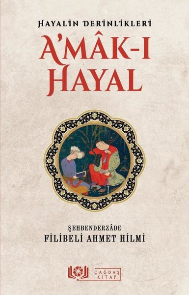 Hayalin Derinlikleri Amak-ı Hayal