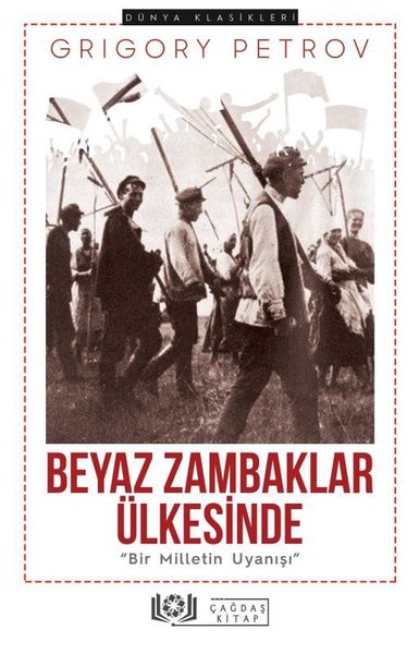 Beyaz Zambaklar Ülkesinde - Bir Milletin Uyanışı