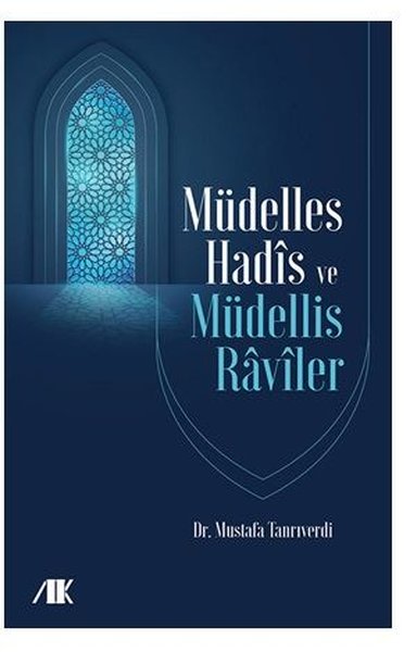 Müdelles Hadis ve Müdellis Raviler