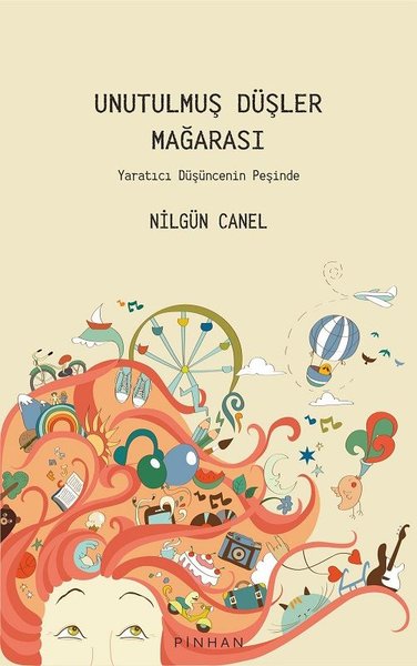 Unutulmuş Düşler Mağarası - Yaratıcı Düşüncenin...