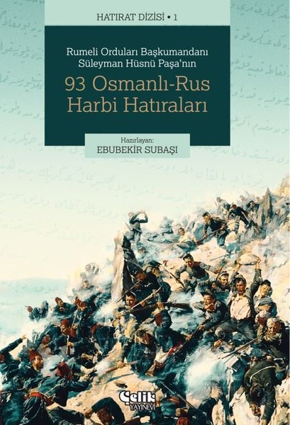 93 Osmanlı - Rus Harbi Hatıraları