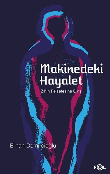 Makinedeki Hayalet-Zihin Felsefesine Giriş