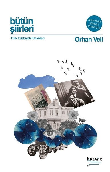 Bütün Şiirleri - Orhan Veli - Türk Edebiyatı ...